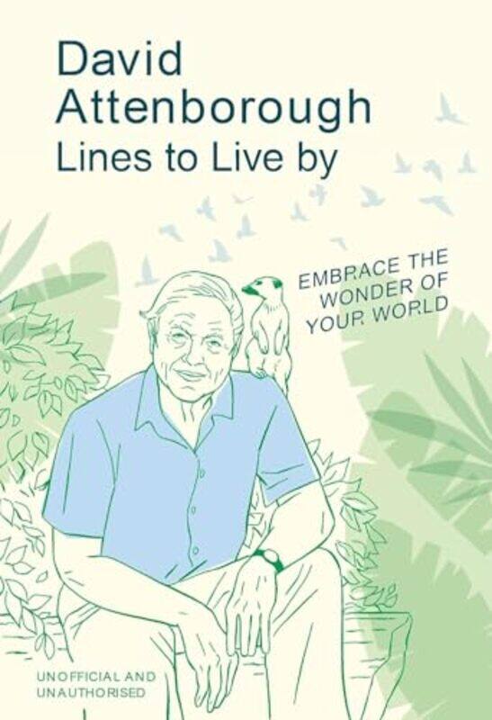 

David Attenborough Lines to Live By by Derek BeresJulian WalkerMatthew Remski-Hardcover