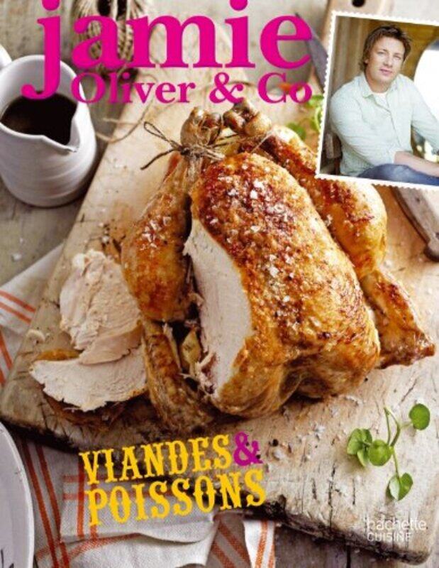 

Jamie Oliver & Co - Viandes & poissons,Paperback,By:Jamie Oliver