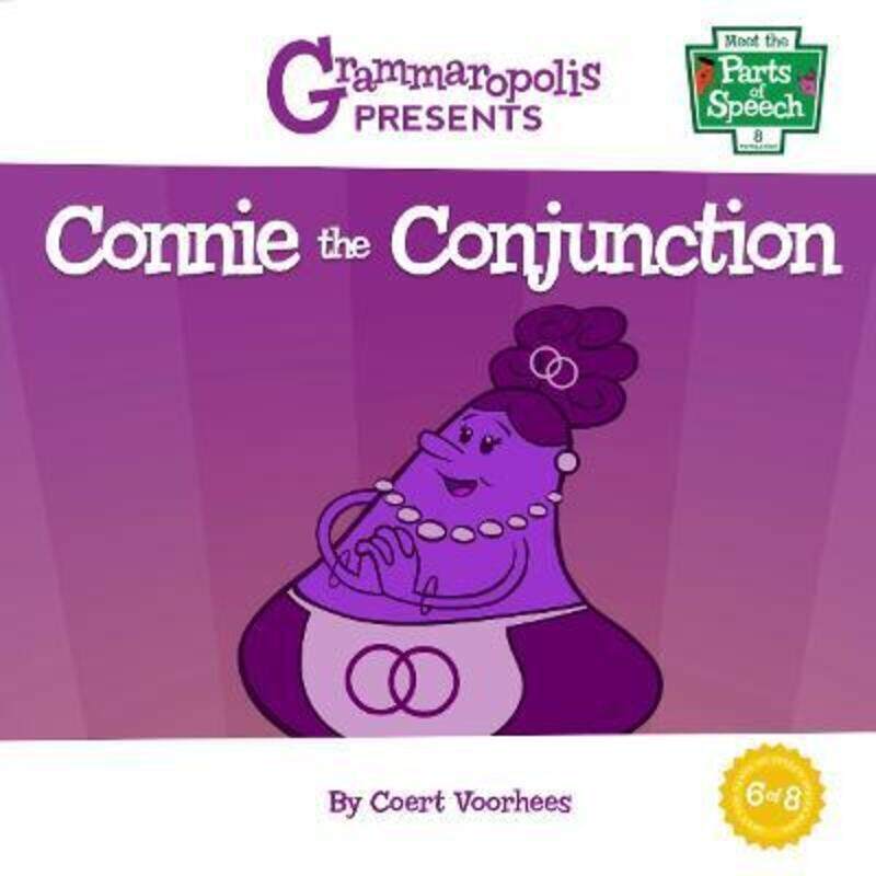 

Connie the Conjunction,Paperback,ByVoorhees, Coert - Grammaropolis