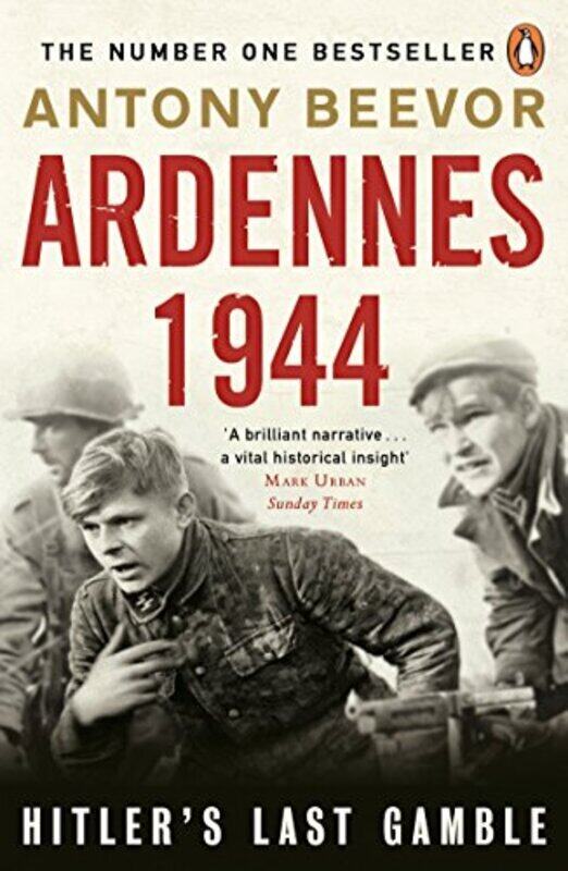 

Ardennes 1944: Hitler Last Gamble Paperback by Antony Beevor
