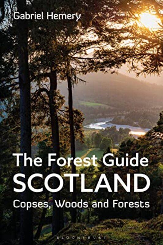 

The Forest Guide Scotland by Gabriel Hemery-Paperback