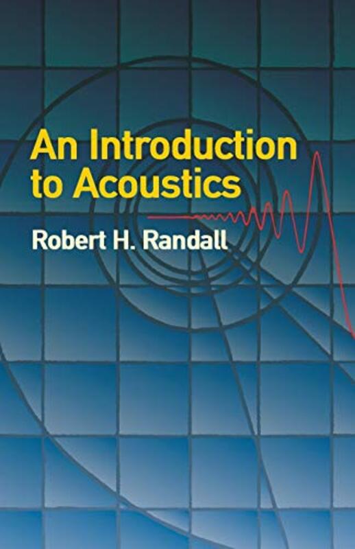 Introduction to Acoustics,Paperback by Robert H Randall