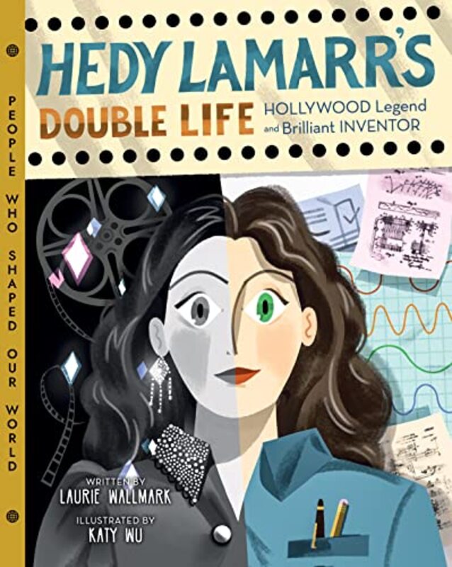 Hedy Lamarrs Double Life by Laurie Wallmark-Hardcover