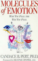 Molecules Of Emotion: Why You Feel The Way You Feel, Paperback Book, By: Candace Pert