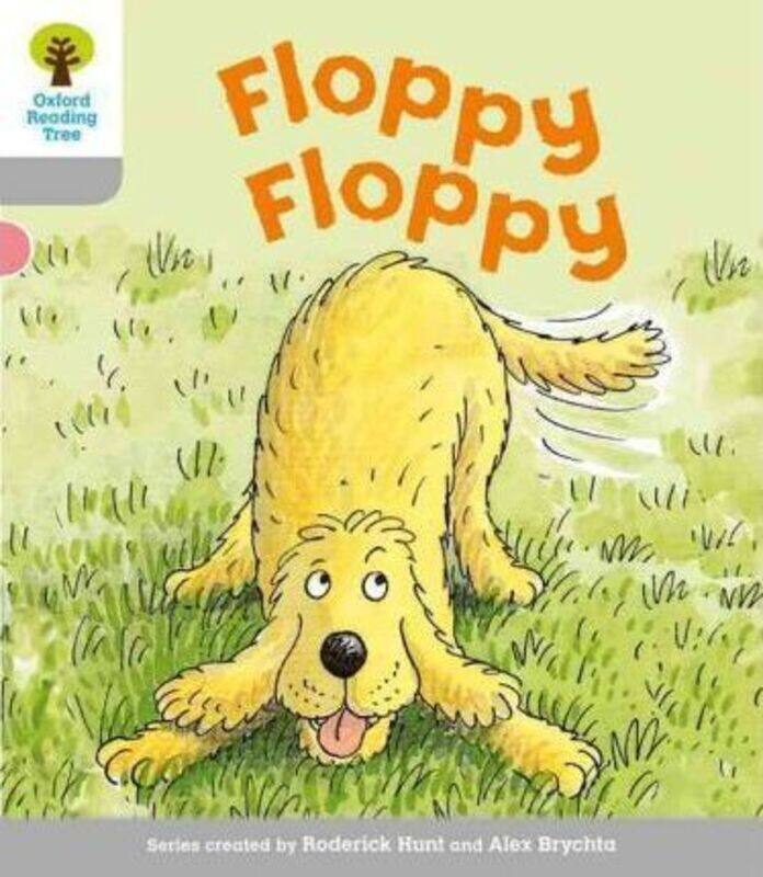 

Oxford Reading Tree: Level 1: First Words: Floppy Floppy,Paperback,ByHunt, Roderick - Brychta, Alex