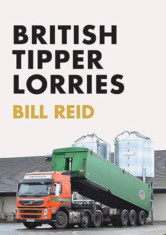 

British Tipper Lorries by Bill Reid-Paperback