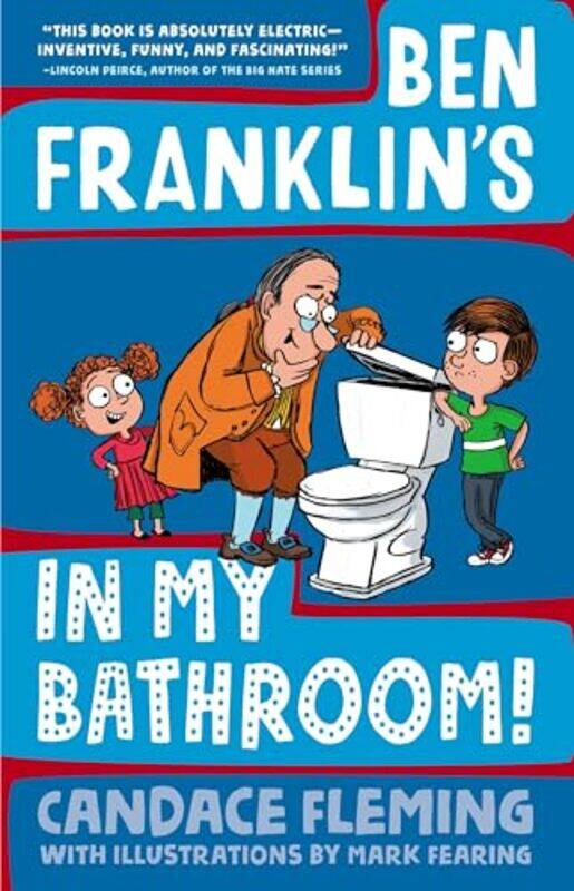 

Ben Franklins in My Bathroom by Candace FlemingMark Fearing-Hardcover