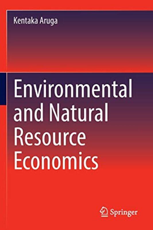 

Environmental and Natural Resource Economics by Rudolf SteinerS SeilerG Church-Paperback