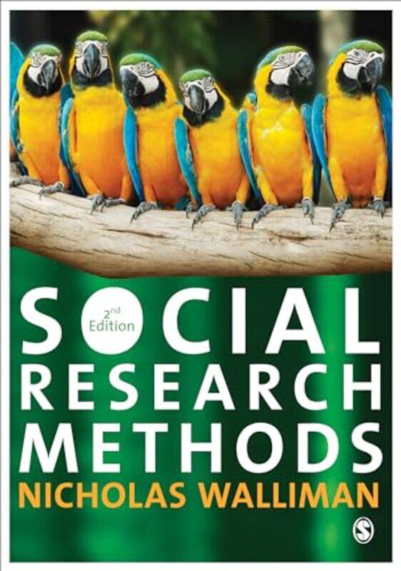 

Social Research Methods by Nicholas Stephen Robert Walliman-Paperback