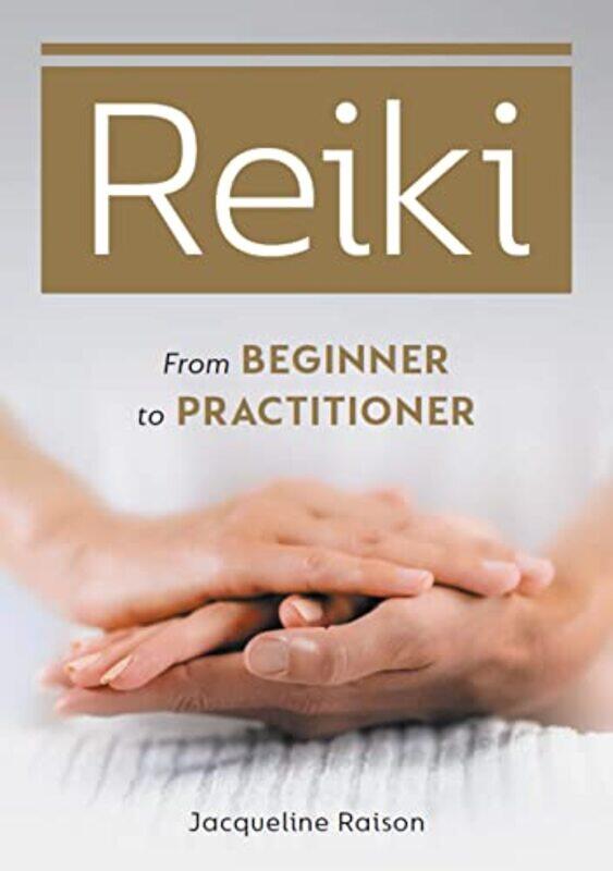 

Reiki by Jacqueline, LLB (Hons) Raison-Paperback