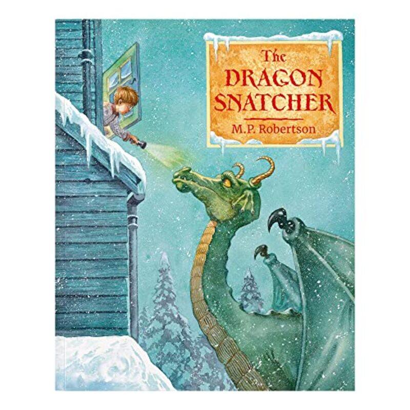 

The Dragon Snatcher by MP Robertson-Paperback