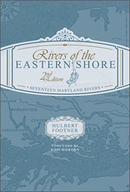 

Rivers of the Eastern Shore 2nd Edition by Roger Stephens-Hardcover