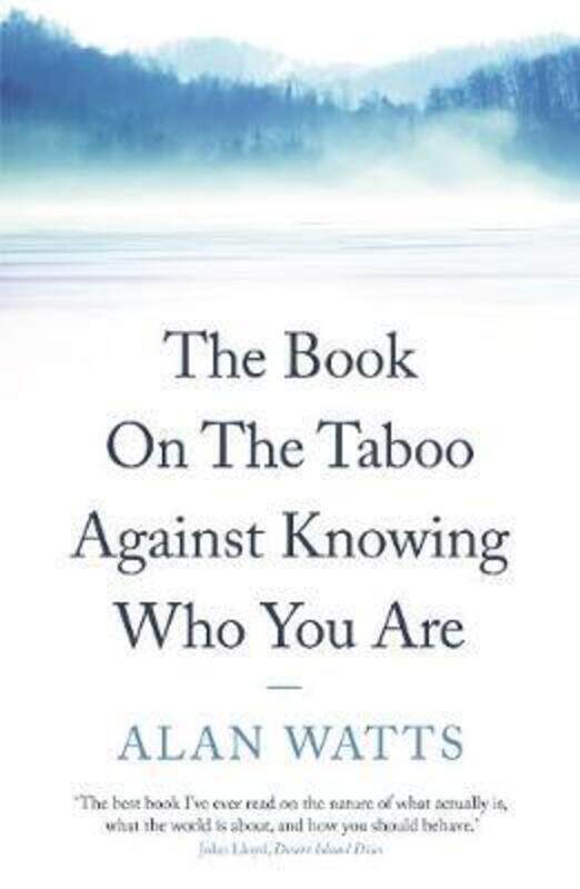 

The Book on the Taboo Against Knowing Who You Are.paperback,By :Watts, Alan