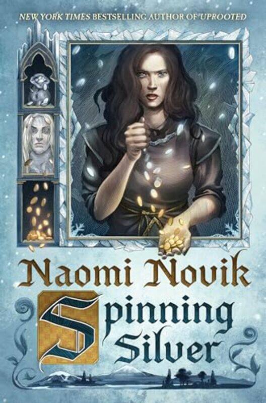 

Spinning Silver A Novel,Hardcover By Novik, Naomi