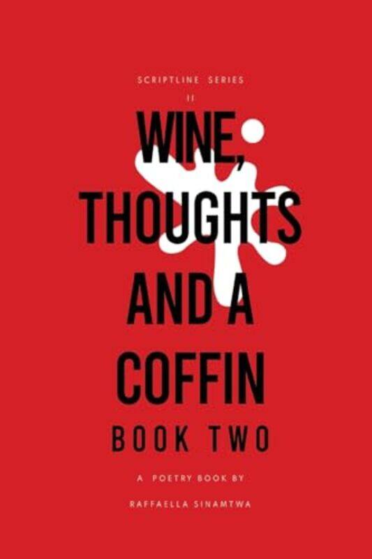 

Wine Thoughts And A Coffin Book Two by Scriptline-Paperback