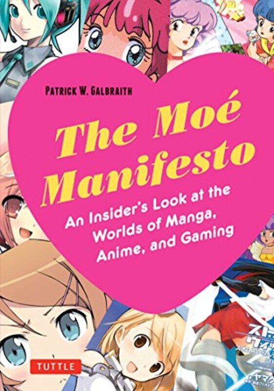 

The Moe Manifesto by Patrick W Galbraith-Paperback