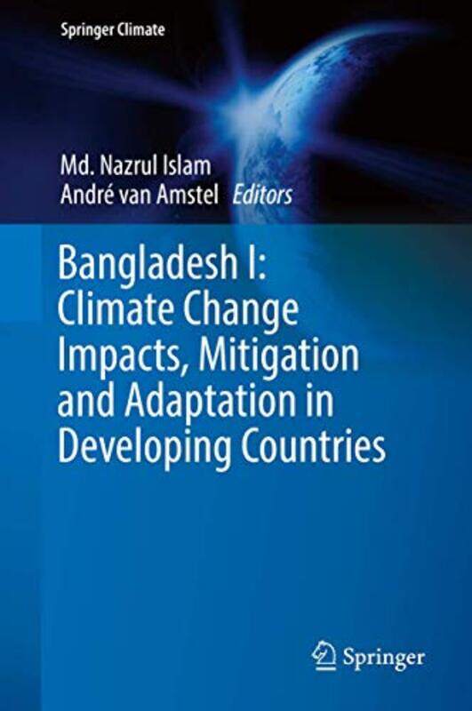 

Bangladesh I Climate Change Impacts Mitigation and Adaptation in Developing Countries by Rebecca Professor of Political Science PatesJulia Research Fe