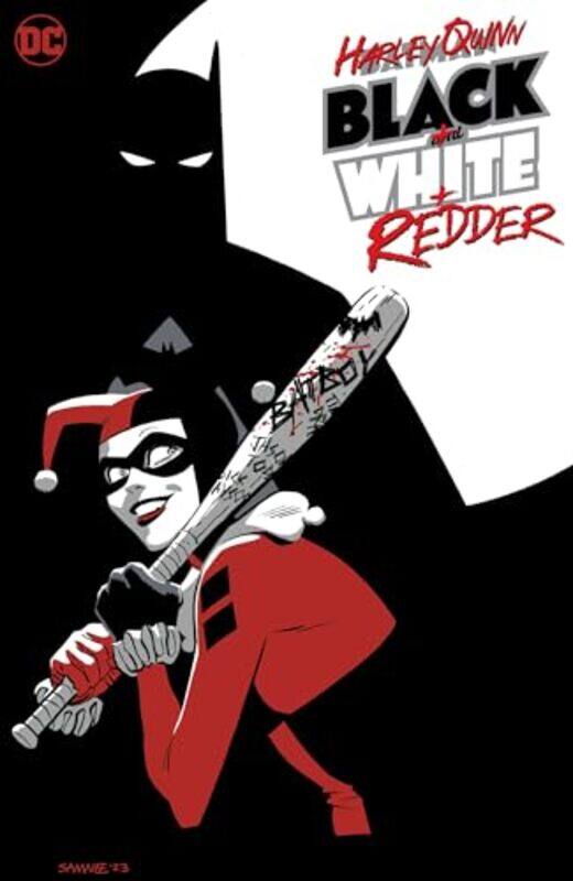 

Harley Quinn Black White Redder by Chip ZdarskyLeah Williams-Paperback