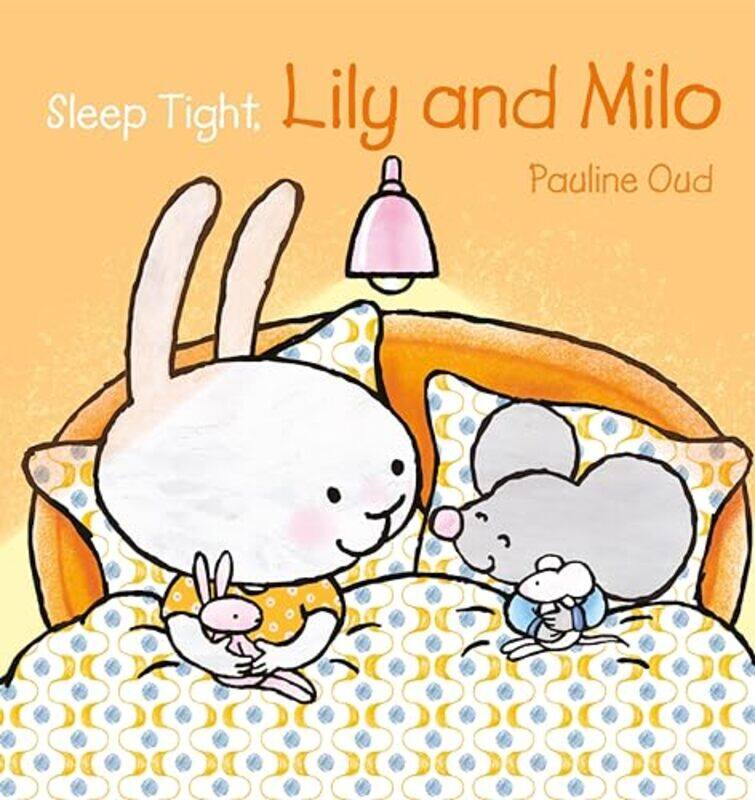 

Sleep Tight Lily And Milo By Oud, Pauline - Oud, Pauline -Hardcover