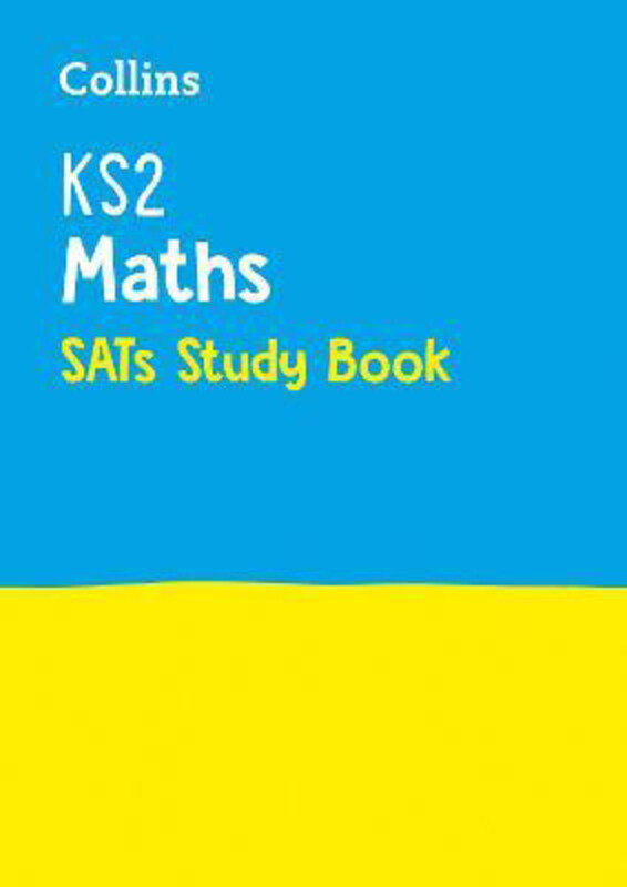 

KS2 Maths SATs Study Book: For the 2022 Tests, Paperback Book, By: Collins KS2