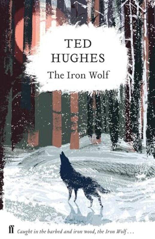 

The Iron Wolf by Ted Hughes-Hardcover