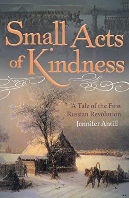 

Small Acts of Kindness by Jennifer Antill-Paperback