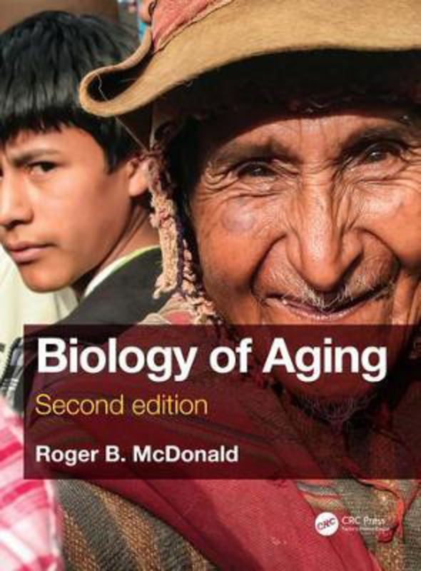Biology of Aging, Hardcover Book, By: Roger B. McDonald