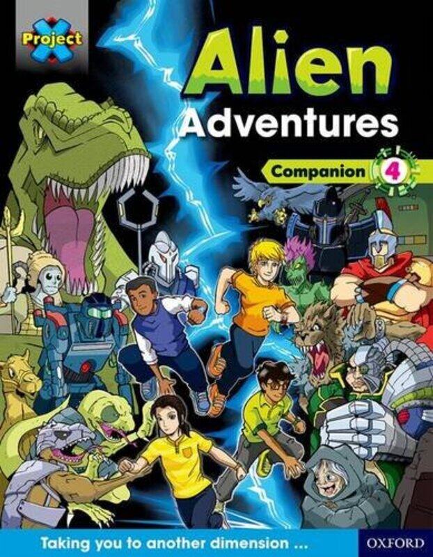 

Project X Alien Adventures Dark Blue Dark Red Book Bands Oxford Levels 1520 Companion 4 by Vivien Lunniss-Paperback