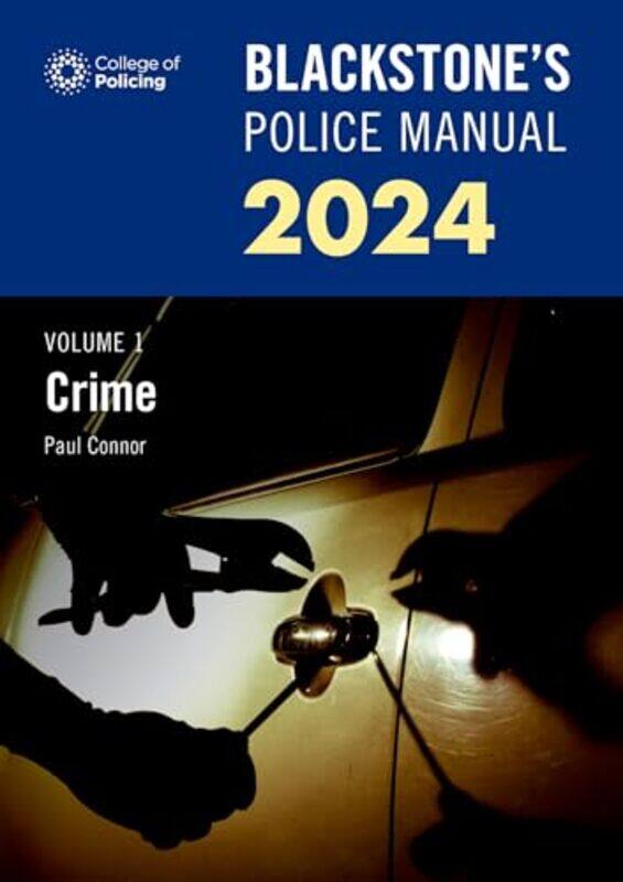 

Blackstones Police Manual Volume 1 Crime 2024 by Rob Creator of The Literacy Shed UK SmithKatherine Simpson-Paperback