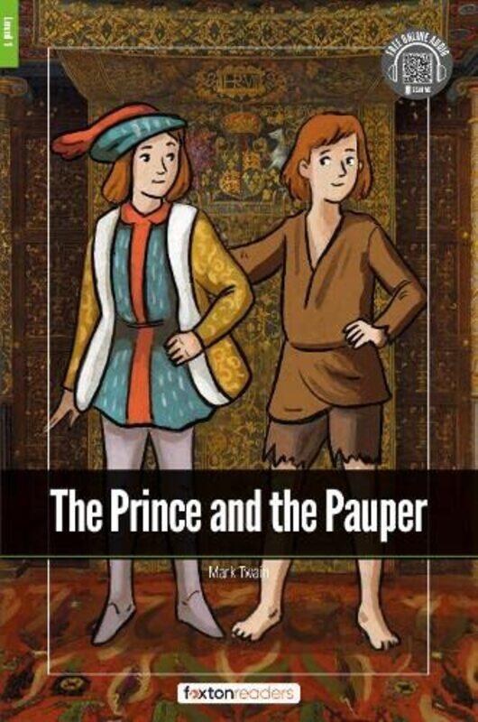 

The Prince and the Pauper Foxton Readers Level 1 400 Headwords CEFR A1A2 with free online AUDIO by Gaby Morgan-Paperback