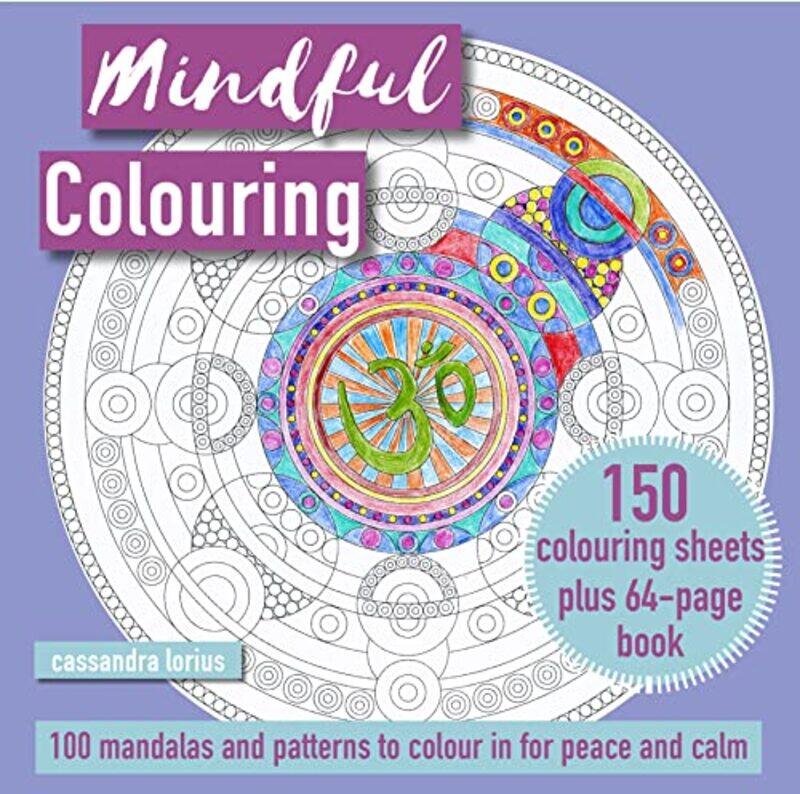 

Mindful Colouring 100 Mandalas and Patterns to Colour in for Peace and Calm by Alessandra Pasqui-Paperback