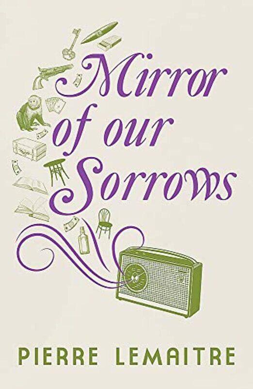

Mirror of our Sorrows by Pierre LemaitreFrank Wynne-Hardcover