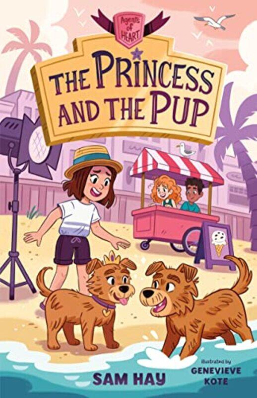 

The Princess and the Pup Agents of HEART by Sam HayGenevieve Kote-Hardcover