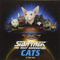Star Trek: The Next Generation Cats, Hardcover Book, By: Jenny Parks