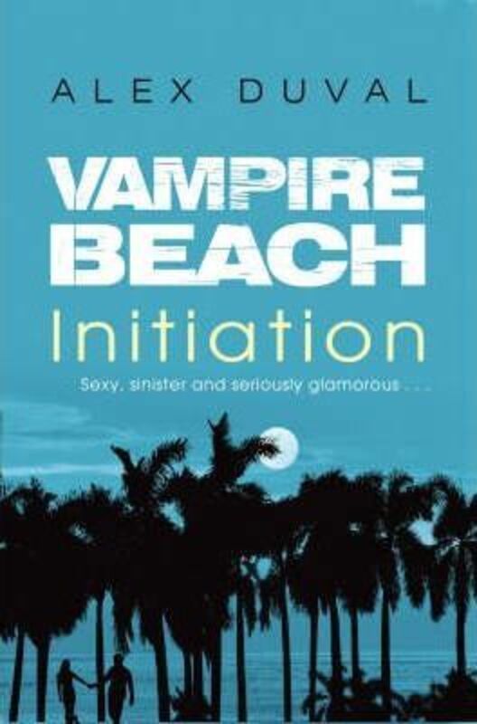 ^(R)Vampire Beach: Initiation,Paperback,ByAlex Duval