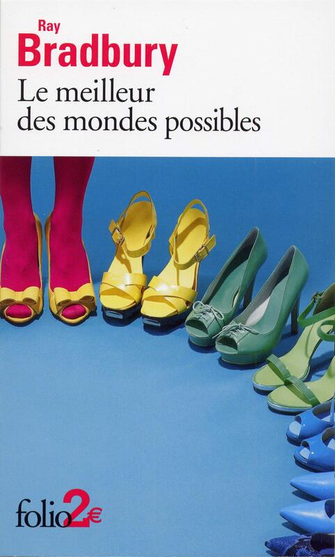 Le Meilleur Des Mondes Possibles Et Autres Nouvelles, Paperback Book, By: Ray Bradbury