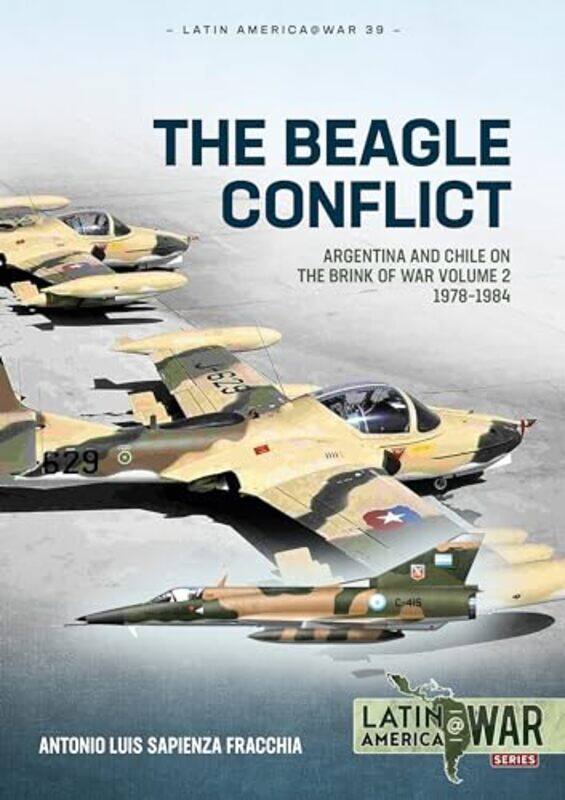 

The Beagle Conflict by Antonio Luis Sapienza Fracchia -Paperback