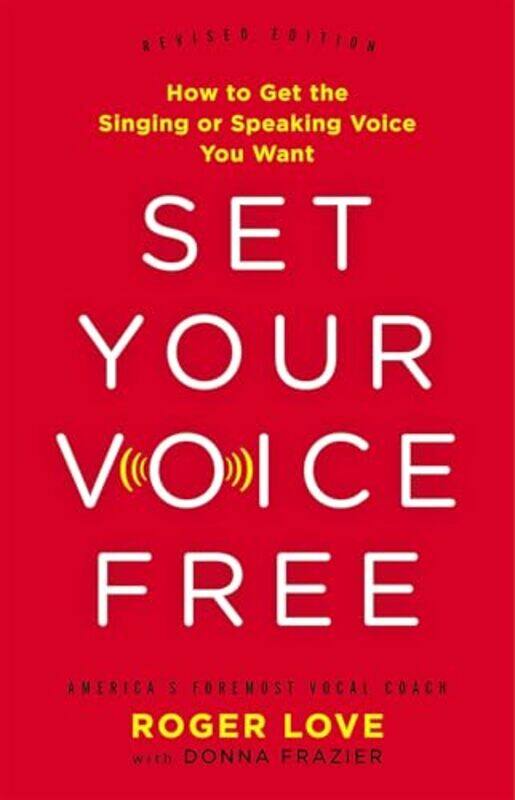 

Set Your Voice Free By Love Roger - Hardcover
