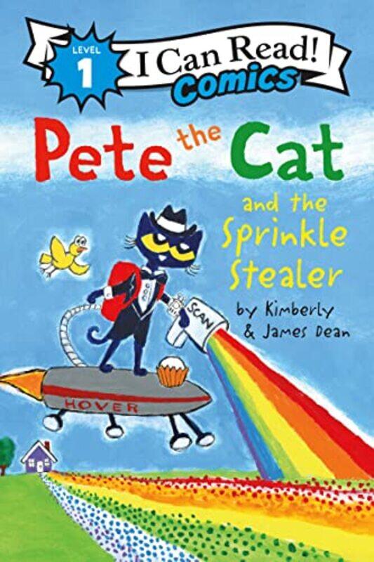 

Pete the Cat and the Sprinkle Stealer by James DeanKimberly DeanJames Dean-Paperback