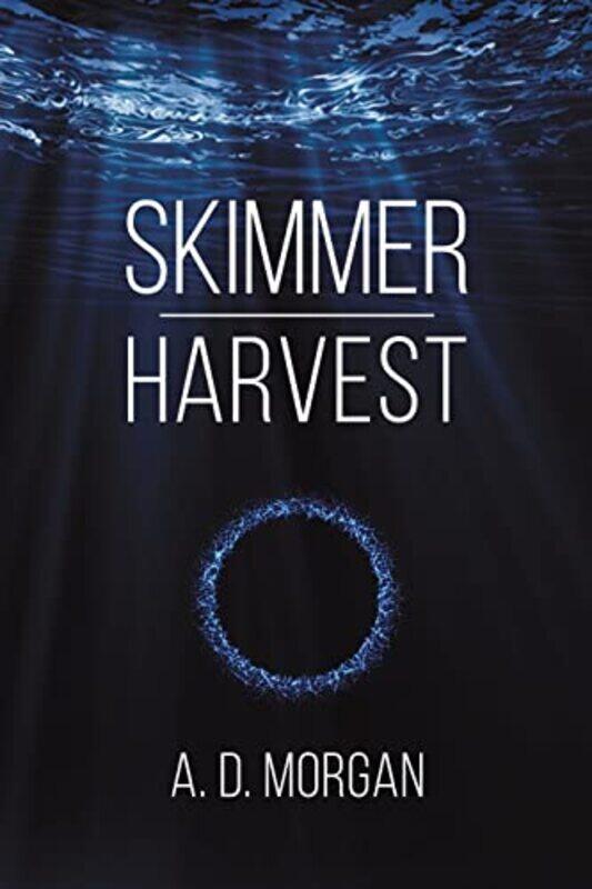

Skimmer Harvest by AD Morgan-Paperback