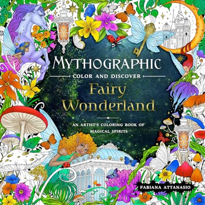 

Mythographic Color And Discover Fairy Wonderland By Fabiana Attanasio -Paperback