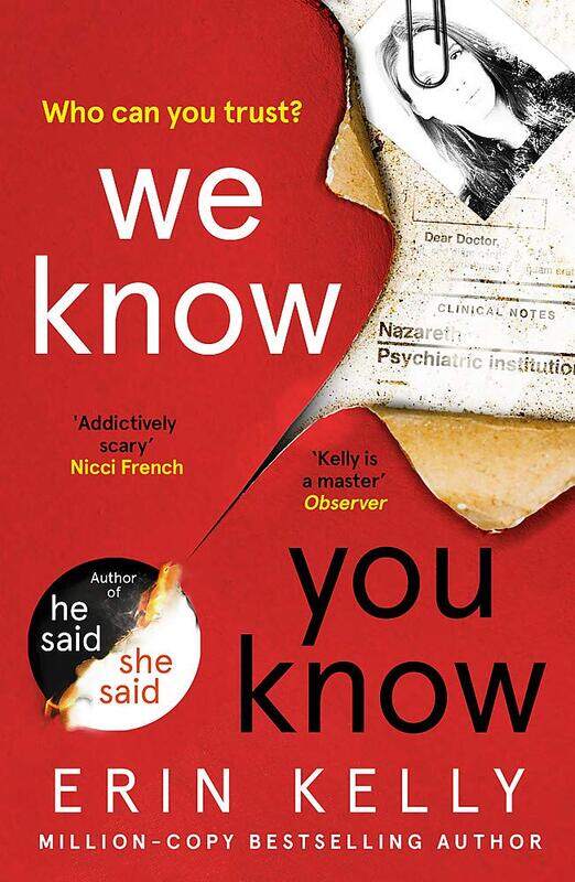 

We Know You Know: The Thrilling New Suspense Novel From the Bestselling Author of He Said/She Said, Paperback Book, By: Erin Kelly