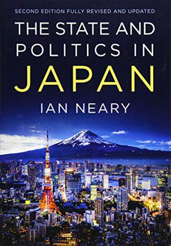 

The State and Politics In Japan by Ian University of Essex Neary-Paperback