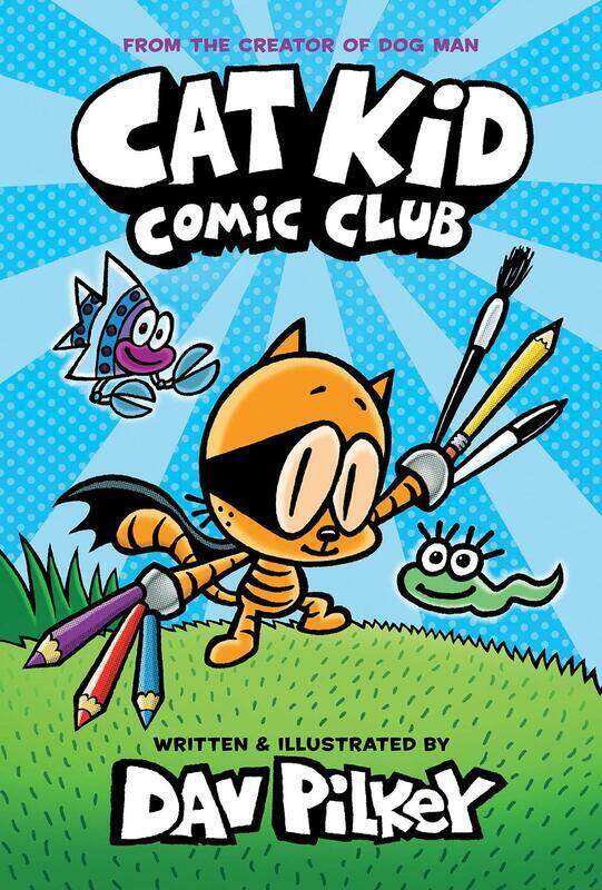 

Cat Kid Comic Club, Hardcover Book, By: Pilkey Dav