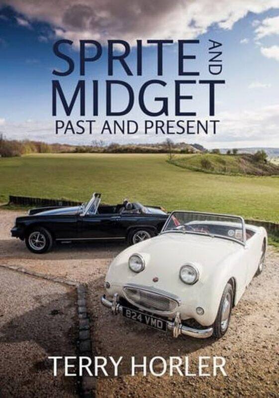 

Sprite and Midget by Terry Horler-Paperback