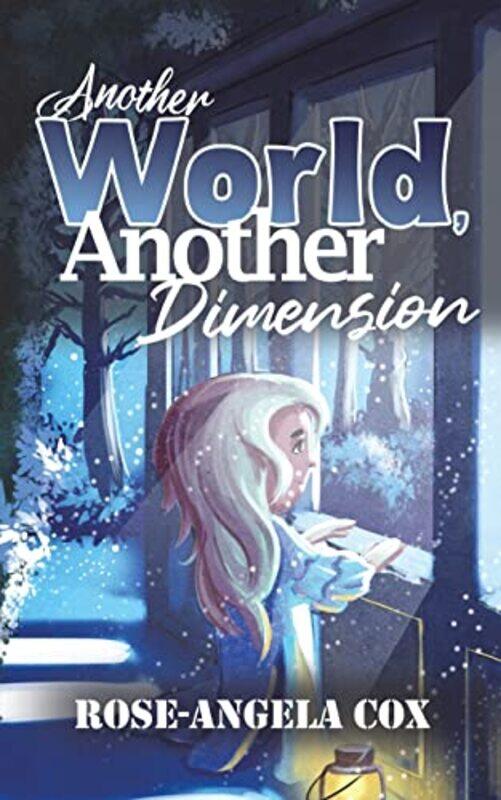 

Another World Another Dimension by Rose-Angela Cox-Paperback