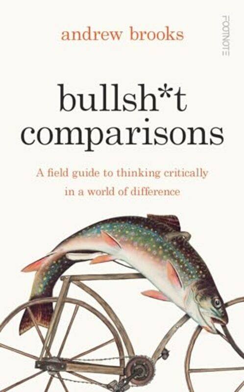

Bullsh*t Comparisons by Andrew Brooks-Hardcover