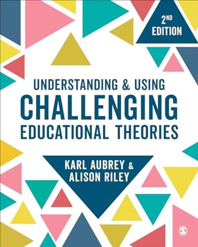 

Understanding and Using Challenging Educational Theories by Ruth Owen-Paperback