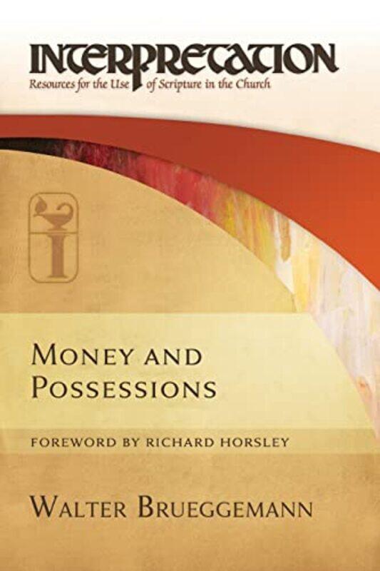 

Money And Possessions by Walter (Columbia Theological Seminary) Brueggemann-Paperback