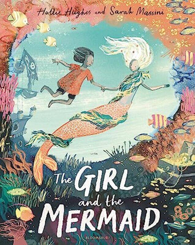 

The Girl and the Mermaid by Hollie HughesSarah Massini -Hardcover